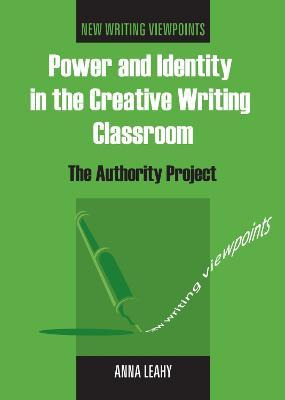 Libro Power And Identity In The Creative Writing Classroo...