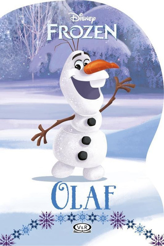 Olaf, de () Vergara & Riba as. Série Disney Vergara & Riba Editoras, capa mole em português, 2014