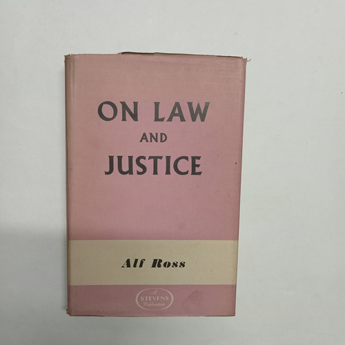 On Law And Justice - Alf Ross - 1958 - Muy Buen Estado