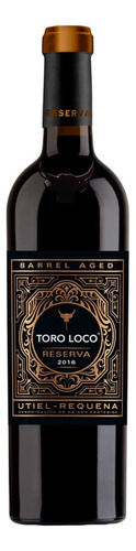 Vinho Fino Espanhol Toro Loco Reserva Utiel Requena 750ml