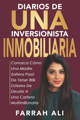 Libro: Diarios De Una Inversionista Inmobiliaria: Conozca Có