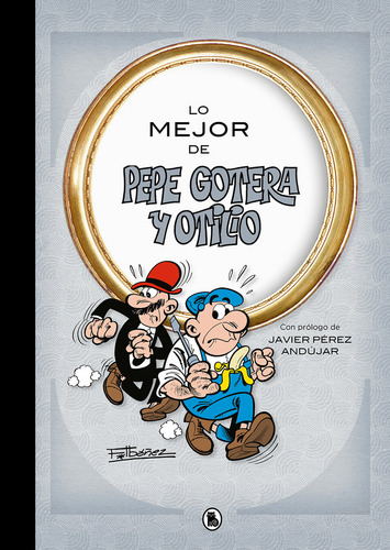 Libro Lo Mejor De Pepe Gotera Y Otilio (lo Mejor De...)