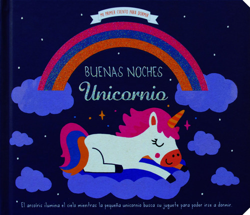 Buenas Noches: Unicornio: Cuento para dormir Buenas noches: Unicornio, de Varios. Serie Buenas Noches: Perezoso Editorial Silver Dolphin (en español), tapa dura en español, 2022