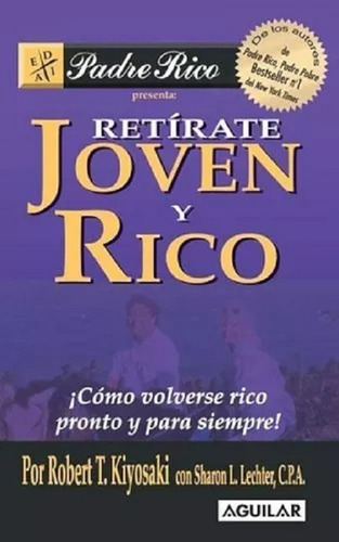 Libro Fisico Retirate Joven Y Rico Robert Kiyosaki