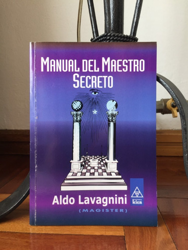 Manual Del Maestro Secreto  Aldo Lavagnini(magister) Ed.kier