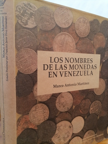 Los Nombres De Las Monedas En Venezuela Numismática