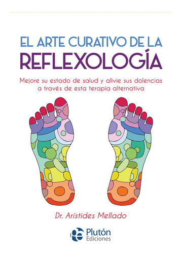  Arte Curativo De La Reflexología  Dr. Aristides Mellado