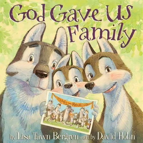 God Gave Us Family, De Lisa Tawn Bergren. Editorial Waterbrook Press Division Random House Inc, Tapa Dura En Inglés