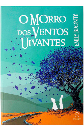 O Morro Dos Ventos Uivantes, De Emily Brontë., Vol. 2. Editora Principis, Capa Mole Em Português, 2020