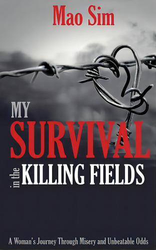 My Survival In The Killing Fields, De Sim, Mao. Editorial St Paul Pr, Tapa Blanda En Inglés