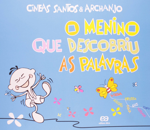 Livro O Menino Que Descobriu As Palavras - Editora Ática