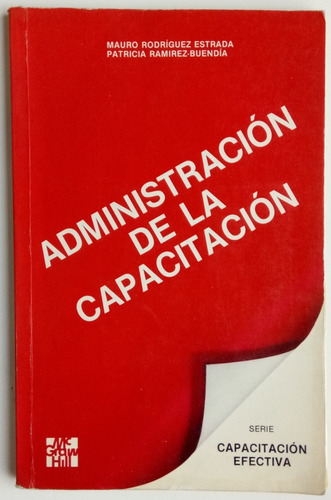 Administración De Capacitación Mauro Rodríguez Estrada Libro