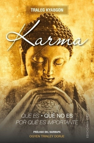 Karma - Que Es, Que No Es, Por Que Es Tan Importante