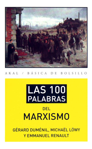 Las 100 Palabras del Marxismo: No aplica, de Gérard Duménil. Serie No aplica, vol. No aplica. Editorial Akal, tapa pasta blanda, edición 1 en español, 2014