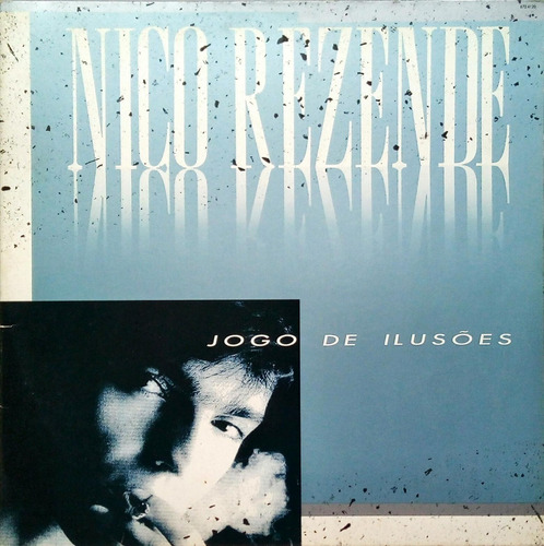 Nico Rezende Lp 1988 Jogo De Ilusões Capa Dupla 14728