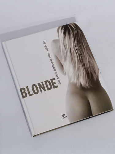 Blonde Obras Maestras De La Fotografía Erótica - M Olley