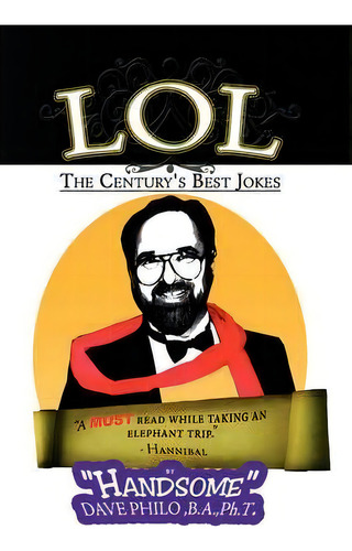 Lol, De Dave Handsome Philo. Editorial Xlibris Corporation, Tapa Blanda En Inglés