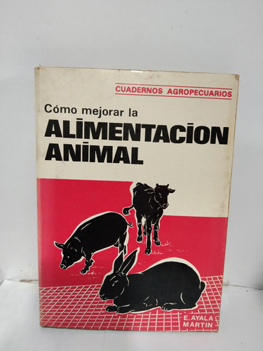 Como Mejorar La Alimentación Animal