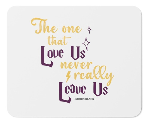 Mouse Pad - Harry Potter - Sirius Black - The One That Love