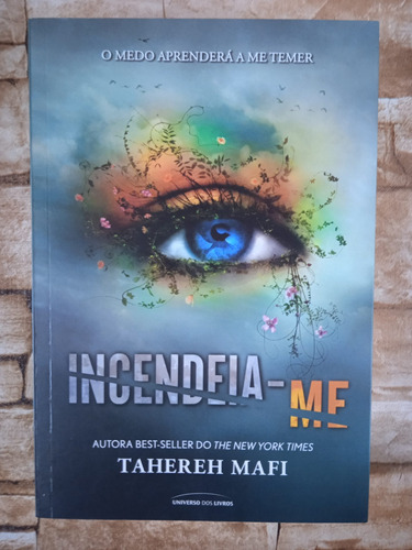 Livro Incendeia-me - Tahereh Mafi