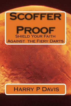 Libro Scoffer Proof : Fireproofing Your Faith Against Ath...