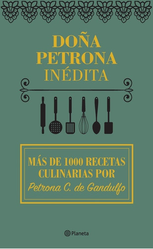 Libro Doña Petrona Inédita /petrona Gandulfo