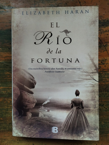 El Río De La Fortuna De Elizabeth Haran - Ediciones B