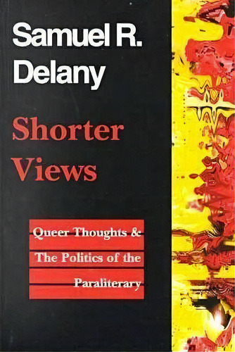 Shorter Views, De Samuel R. Delany. Editorial University Press New England, Tapa Blanda En Inglés