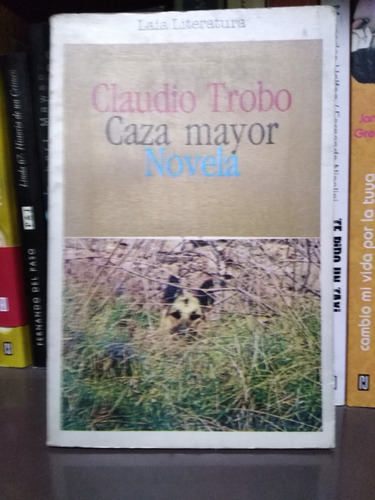 Caza Mayor - Claudio Trobo