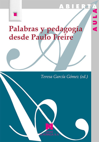 Palabras Y Pedagogia Desde Paulo Freire (libro Original)