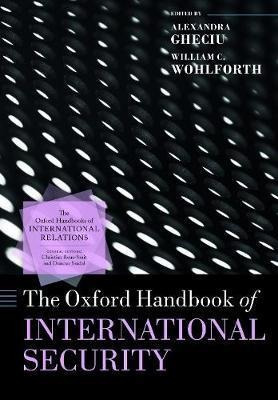 The Oxford Handbook Of International Security - Alexandra...