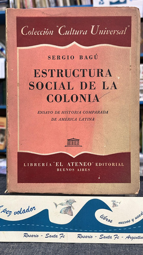 Estructura Social De La Colonia - Bagú 