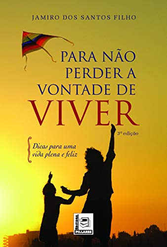 Libro Para Não Perder A Vontade De Viver De Jamiro Dos Santo