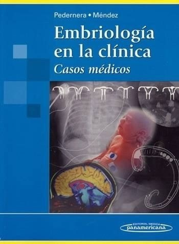 Embriología En La Clínica - Pedernera