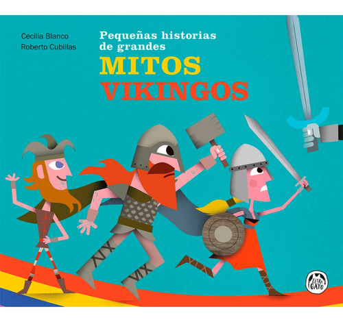 Pequeñas Historias De Grandes Mitos Vikingos -cecilia Blanco
