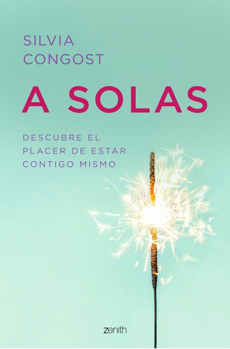 Libro: A Solas. Congost Provensal, Silvia. Zenith