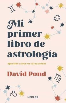 Imagen 1 de 3 de Libro Mi Primer Libro De Astrología - David Pond