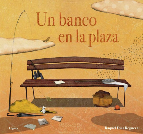 Un Banco En La Plaza - Diaz Reguera, Raquel
