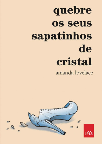 Livro Quebre Os Seus Sapatinhos De Cristal