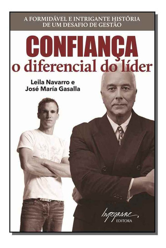 Confiança: O Diferencial Do Líder, De Leila Navarro. Editora Integrare, Capa Mole Em Português