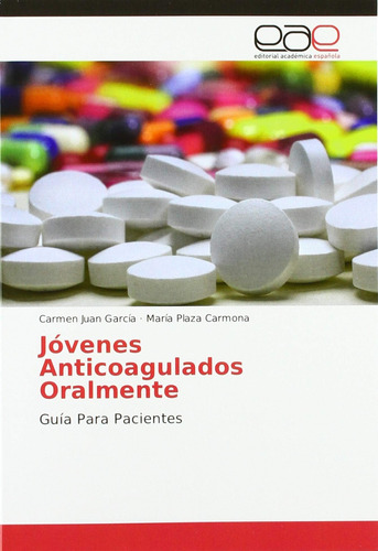 Libro: Jóvenes Anticoagulados Oralmente: Guía Para Pacientes