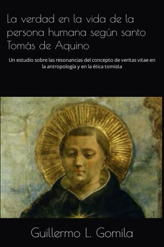 La Verdad En La Vida De La Persona Humana Segun Santo Tomas