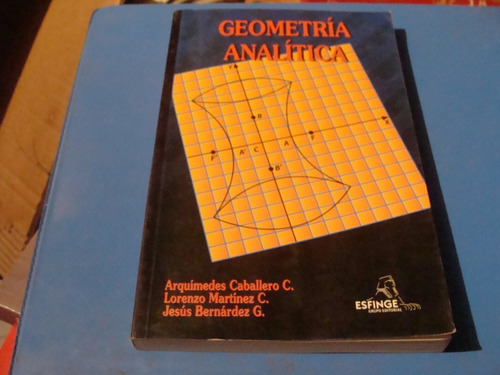 Geometria Analitica , Año 2009 Arquimedes Caballero , Lorenz