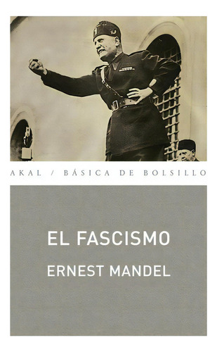 Fascismo, De Mandel. Editorial Akal (a), Tapa Blanda En Español