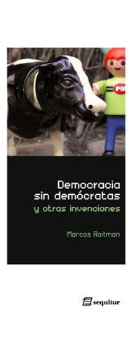 Democracia Sin Demócratas, Marcos Roitman, Sequitur 