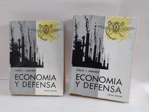 Antiguos Libros Economía  Defensa Coronel Carlos J Martínez 