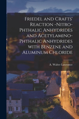 Libro Friedel And Crafts' Reaction -nitro-phthalic Anhydr...