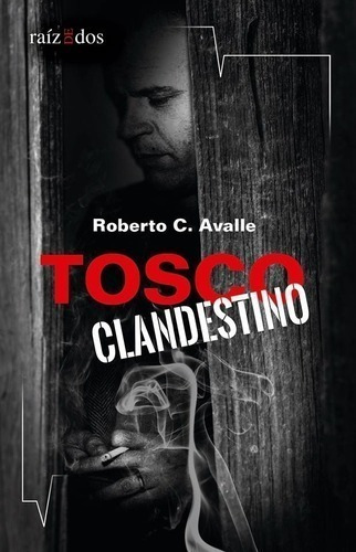 Libro - Tosco Clandestino - Avalle, Roberto C