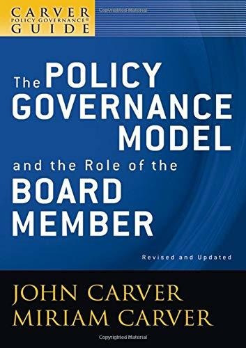 Libro A Carver Policy Governance Guide, The Policy Governa