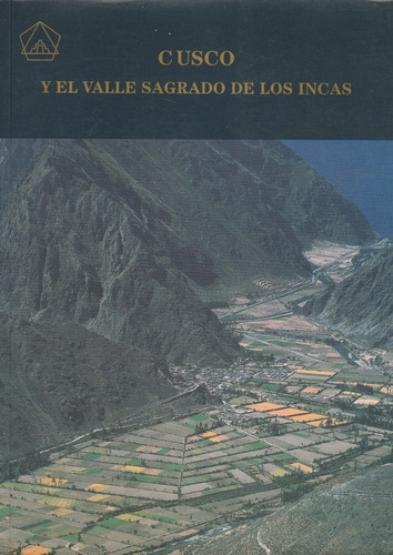 Cusco Y El Valle Sagrado De Los Incas 
